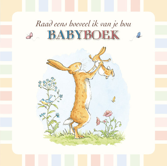 Raad eens hoeveel ik van je hou Babyboek